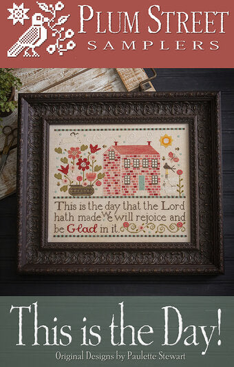 This is the Day! by Plum Street Samplers